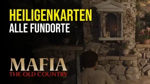 Mafia The Old Country: Alle Heiligenkarten Fundorte 3 Mafia The Old Country heiligenkarten