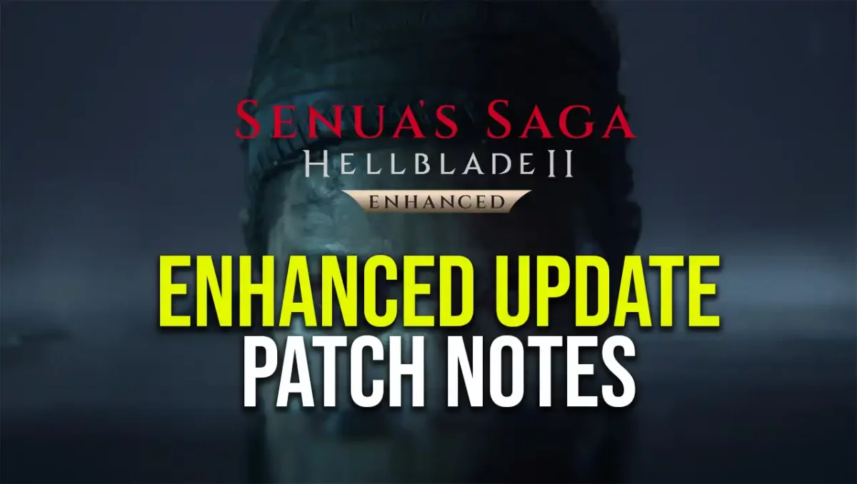 Hellblade 2 Enhanced Update PS5