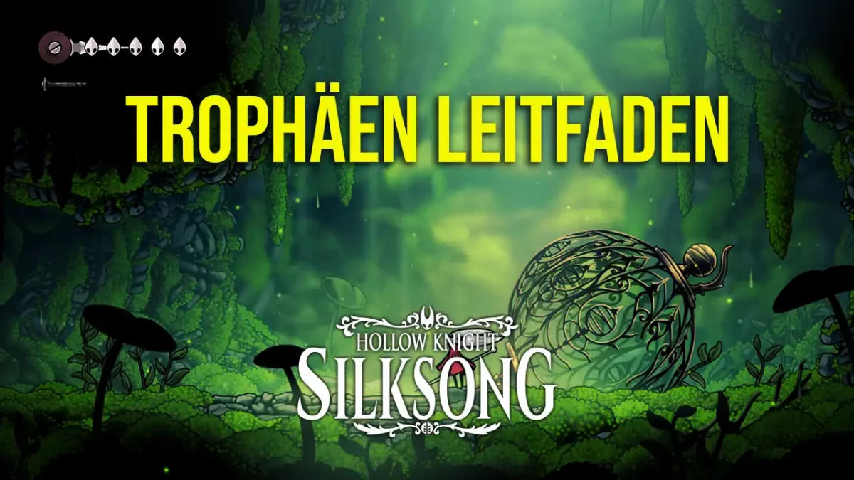 Hollow Knight Silksong Trophäen-Leitfaden