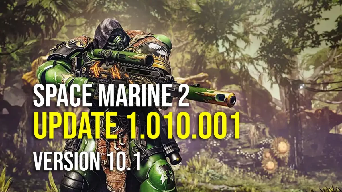 Space Marine 2 Update 1.010.001 Version 10.1