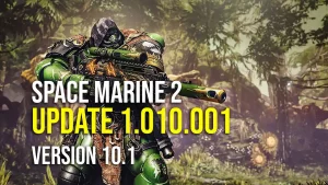 Space Marine 2 Update 1.010.001 Version 10.1