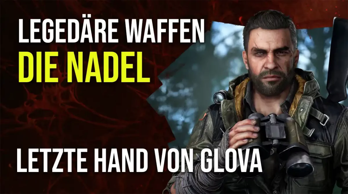 Fundort-Guide zu den legendären Waffen in Dying Light The Beast: Die Nadel, Ciupaga und Letzte Hand von gloVa