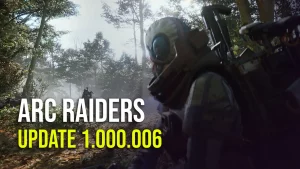 ARC Raiders Update 1.000.006
