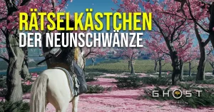 Ghost of Yotei - Alle Rätselkästchen der Neunschwänze
