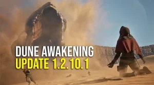 Dune Awakening Update 1.2.10.1 - Hotfix Patch vom 8. Oktober