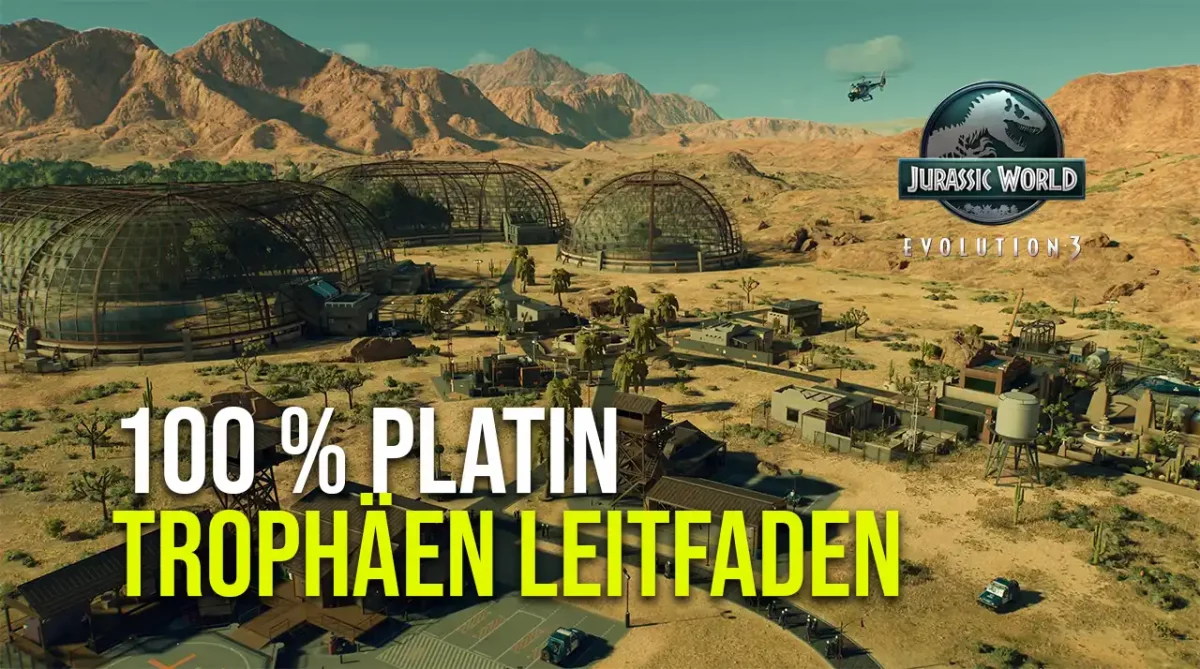 Jurassic World Evolution 3 Trophäen Guide