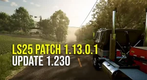 LS25 Patch 1.13.0.1 - Update 1.230.000 vom 9. Oktober