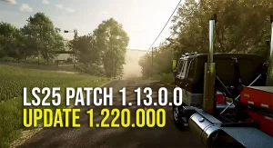 LS25 Update 1.220.000 vom 7. Oktober – Patch Notes 1.13.0.0