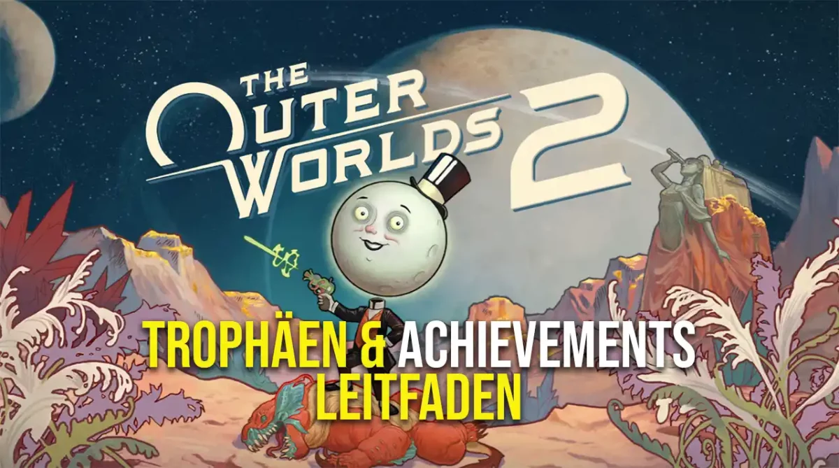 The Outer Worlds 2 Trophäen Leitfaden mit allen Erfolgen und Tipps zur Roadmap