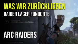 Fundorte aller Raider-Camps in der Quest „Was wir zurückließen“ in ARC Raiders
