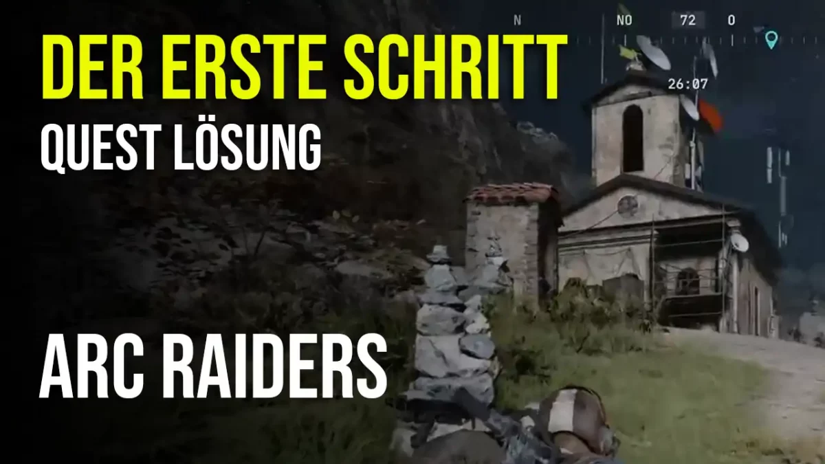 Arc Raiders Der erste Schritt Komplettlösung