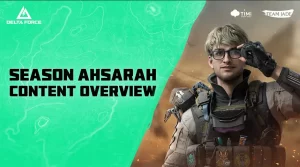 Delta Force Update 1.037.108 - Season Ahsarah Patch Notes