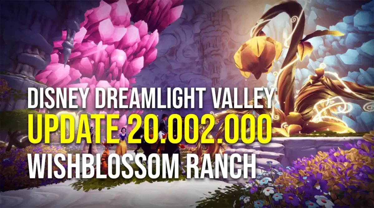 Disney Dreamlight Valley Update 20.002.000 - Wishblossom Ranch
