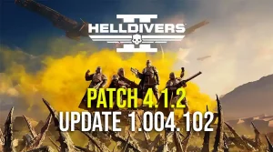Helldivers 2 Patch 4.1.2 - Update 1.004.102 vom 18. November