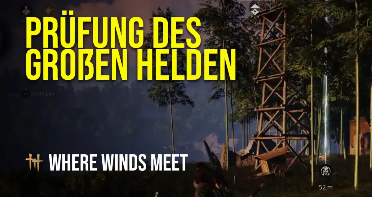 Where Winds Meet Prüfung des Großen Helden