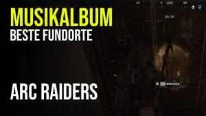 ARC Raiders: So findest du ein Musikalbum für Stufe 5 12 ARC Raiders Musikalbum Fundorte