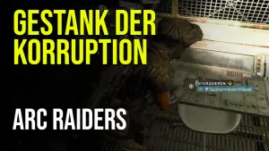 ARC Raiders Quest: Gestank der Korruption - Spülterminal 21 Gestank der Korruption in ARC Raiders