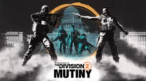 The Division 2 Mutiny Update patch notes 2.15