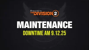 The Division 2 Serverwartung am 9. Dezember - Downtime