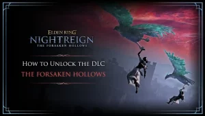 ELDEN RING Nightreign DLC freischalten - So aktivierst du The Forsaken Hollows