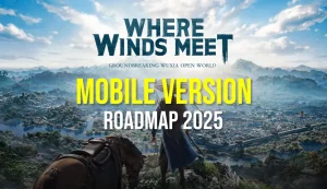 Where Winds Meet: Mobile Version im Dezember - Roadmap 2025