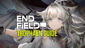 Arknights Endfield Trophäen Guide