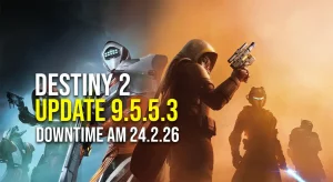 Destiny 2 Serverwartung am 24. Februar – Update 9.5.5.3