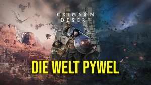 Crimson Desert Welt Pywel aus dem neuen Feature-Video