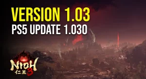 Nioh 3 Version 1.03 – Update 1.030