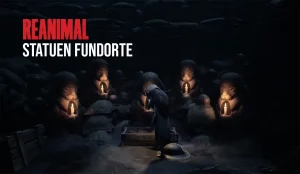 Reanimal Statuen Fundorte