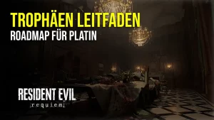 Resident Evil Requiem Trophäen Roadmap