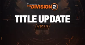 The Division 2 Wartungsarbeiten am 12. Februar – Update 7.3.3