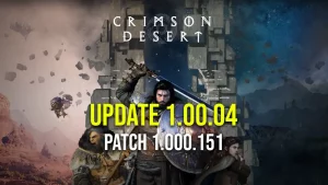 Crimson Desert Version 1.00.04 Update 1.000.151