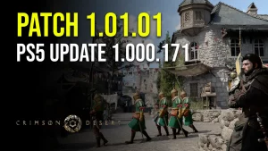 Crimson Desert Update 1.000.171 - Patch 1.01.01