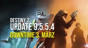 Destiny 2 Downtime am 3. März Update 9.5.5.4