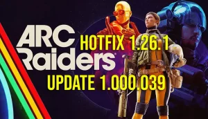 ARC Raiders Update 1.000.039 Hotfix 1.26.1