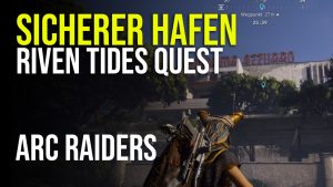 Sicherer Hafen in Arc Raiders Lösung