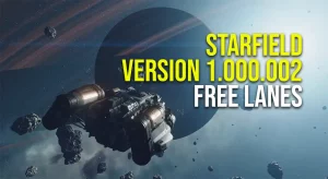 Starfield Update 1.000.002 Free Lanes
