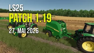 Landwirtschafts-Simulator 25 Patch 1.19