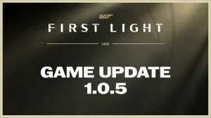 007 First Light Update 1.013 – Version 1.0.5