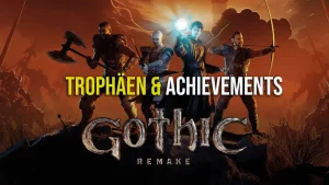 Gothic 1 Remake Trophäen und Achievements