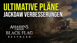 Alle Ultimativen Pläne und Schiffs-Verbesserungen in Black Flag Resynced