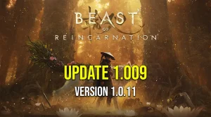Beast of Reincarnation Update 1.009 Version 1.0.11