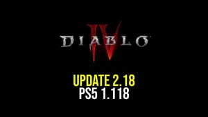 Diablo 4 Update 2.18 und Patch 1.118 für Saison des Höllenerbes