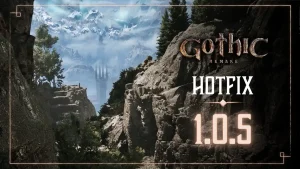 Gothic 1 Remake Update 1.000.015 – Version 1.0.5