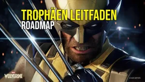 Marvel’s Wolverine Trophäen Leitfaden und Roadmap für Platin