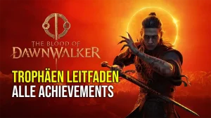 The Blood of Dawnwalker Trophäen Guide mit Roadmap zur Platin