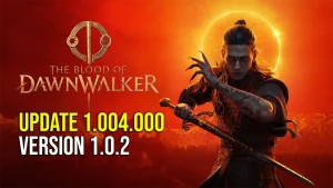 The Blood of Dawnwalker Update 1.004 Hotfix 1.0.2