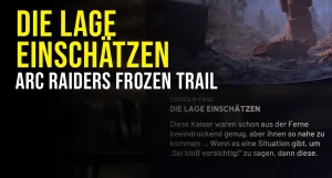 Die Lage Einschätzen Quest in ARC Raiders