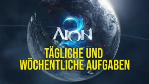 AION 2 tägliche und wöchentliche Aufgaben mit Dungeons, Ressourcen und Wochenlimits